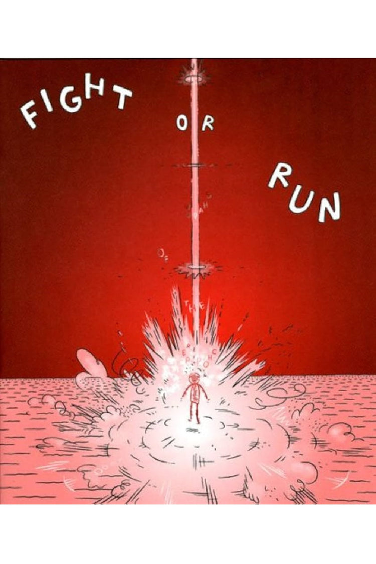 Fight or Run