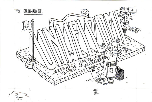 Oh Canada Dept ("Unwelcome To Canada")